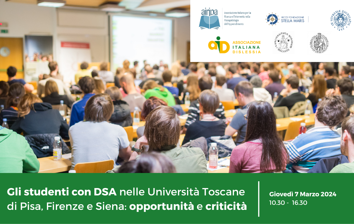 Gli studenti con DSA nelle Università Toscane di Pisa, Firenze e Siena: opportunità e criticità